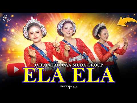 ELA ELA - JAYA MUDA GROUP JAIPONGAN