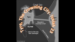 Tyre, The Crowning City  Isaiah 23