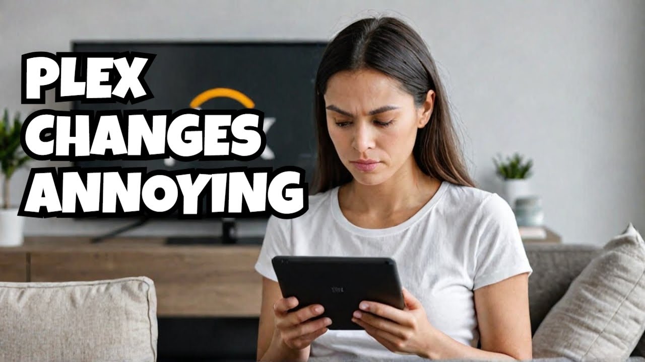 Is Anyone Else Annoyed By These Plex App Changes? - YouTube