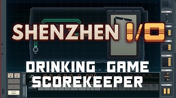 SHENZHEN I/O - Drinking Game Scorekeeper - Updated Solution