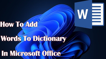How To Add Words To Dictionary In Microsoft Office