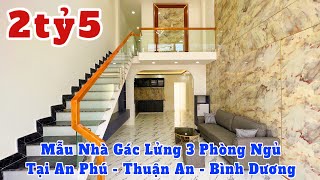 Mẫu Nhà Gác Lửng 2tỷ5 Có Sân Xe Hơi - 3 Phòng Ngủ Tại An Phú - Thuận An Bình Dương| nhà sài gòn