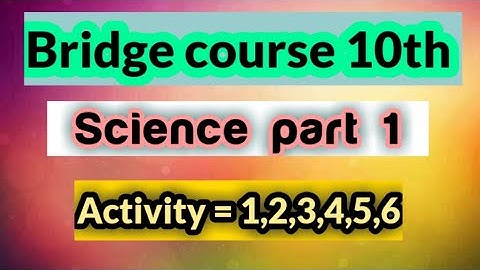 Bridge course class 10th Science part 1|| Activity no.1,2,3,4,5,6|| Setu abyaskarm || @Studywithjosh