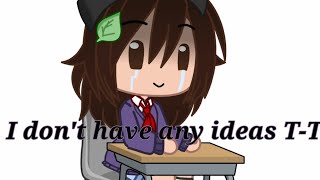 I don't have any ideas/Can you give me some ideas?