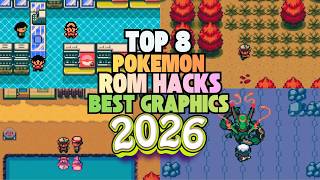 Top 8 Pokemon ROM Hacks With the Best Graphics Quality (2026 Edition) #pokemon #bestgraphics #rom