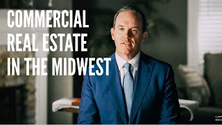 Why Commercial Real Estate in The Midwest is The Best