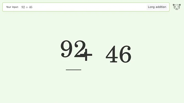 Long Addition Problem 92+46: Step-by-Step Video Solution | Tiger Algebra