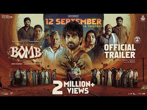 Bomb - Trailer | Arjun Das, Shivathmika, Kaali Venkat | D. Imman | Vishal Venkat | Gembrio Pictures