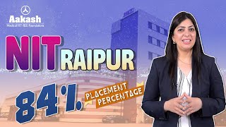 What is the Highest Package at NIT Raipur? Know Fees, Placement and More!