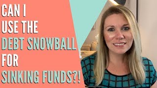 How To Use The DEBT SNOWBALL for SINKING FUNDS | Dumping Debt Fridays | #DDF | #DebtFreeCommunity