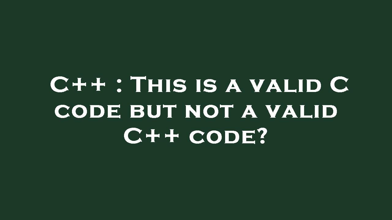 Which Is Not A Valid C Variable Name at Grace Becky blog