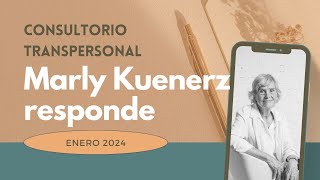 Consultorio Transpersonal con Marly Kuernez 24 de Enero del 2024