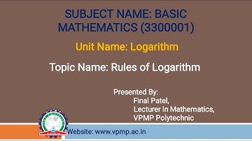 RULES OF LOGARITHM I BASIC MATHEMATICS I 3300001 I FINAL PATEL