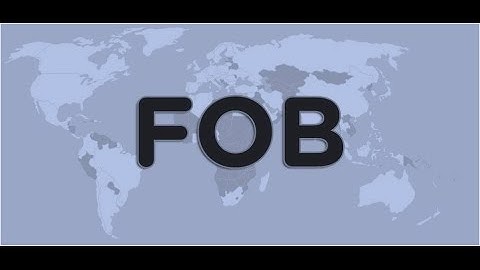 What is FOB - Free On Board?