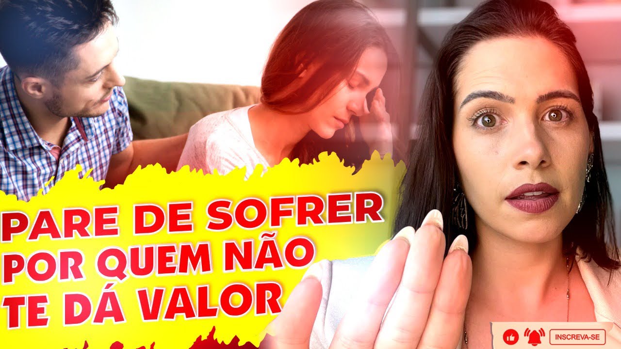Pare de sofrer por quem não te dá valor | Mylla Murta - Expert em Relacionamentos
