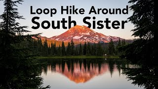 50 Mile Loop Hike Around South Sister