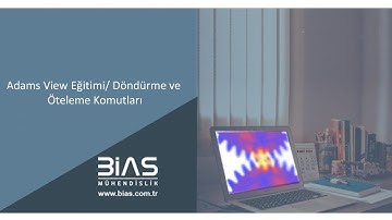 Adams View Eğitimi/ Döndürme ve Öteleme Komutları