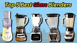 Best Glass Blender for Smoothies: Top 5 Glass Jar Blenders