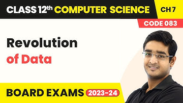 Revolution of Data - Understanding Data | Class 12 NCERT Computer Science Chapter 7 | CBSE 2025-26