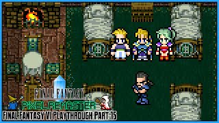 Final Fantasy Pixel Remaster | Final Fantasy VI | Part 15: Closure and Challenge