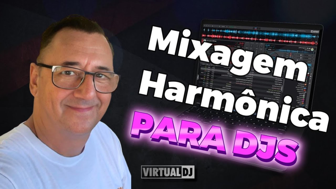 Mixagem Harmônica para DJs no VirtualDJ 2026