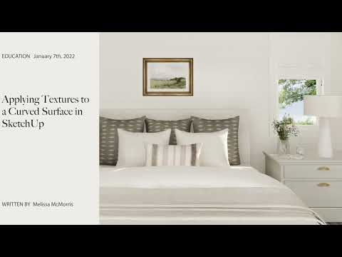 Applying Textures to a Curved Surface in SketchUp | SketchUp Tips (Melissa McMorris Designs)
