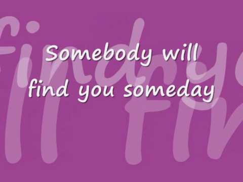 Somebody Will Find You Someday