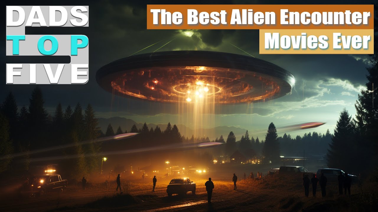 Top 5 Alien Encounter Movies YouTube
