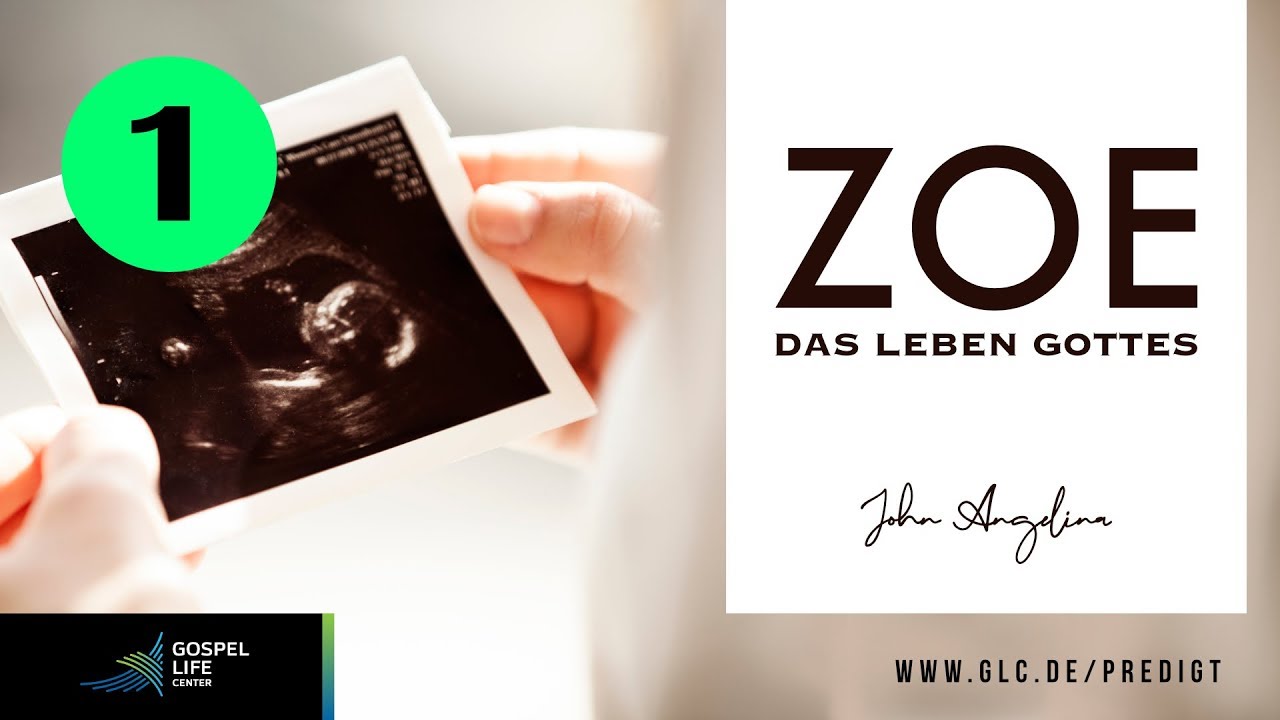 Warum Jesus kam - ZOE, Teil 1 - John Angelina