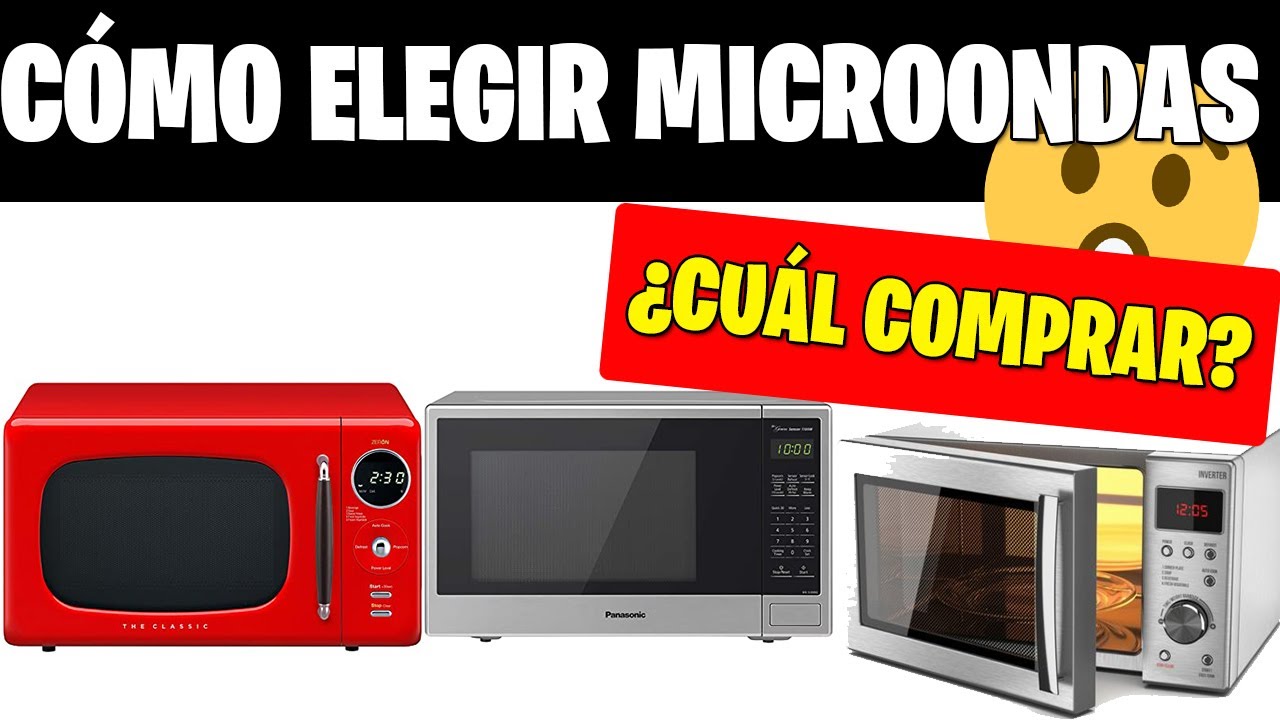 ✓Cómo elegír tu #MICROONDAS 2021🤔 Cuál COMPRAR😎 - YouTube