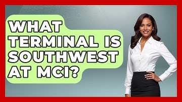 What Terminal Is Southwest At MCI? - Air Traffic Insider