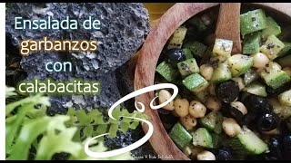 Ensalada de Garbanzos con Calabacitas | Cocina & Vida Saludable