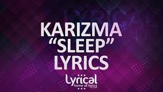 Call Me Karizma - Sleep Lyrics chords