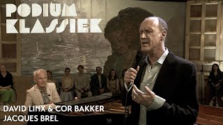 David Linx &amp; Cor Bakker - Jacques Brel - La chanson des vieux amants | Podium Klassiek