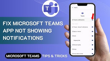 How To Fix Microsoft Teams App Not Showing Notifications