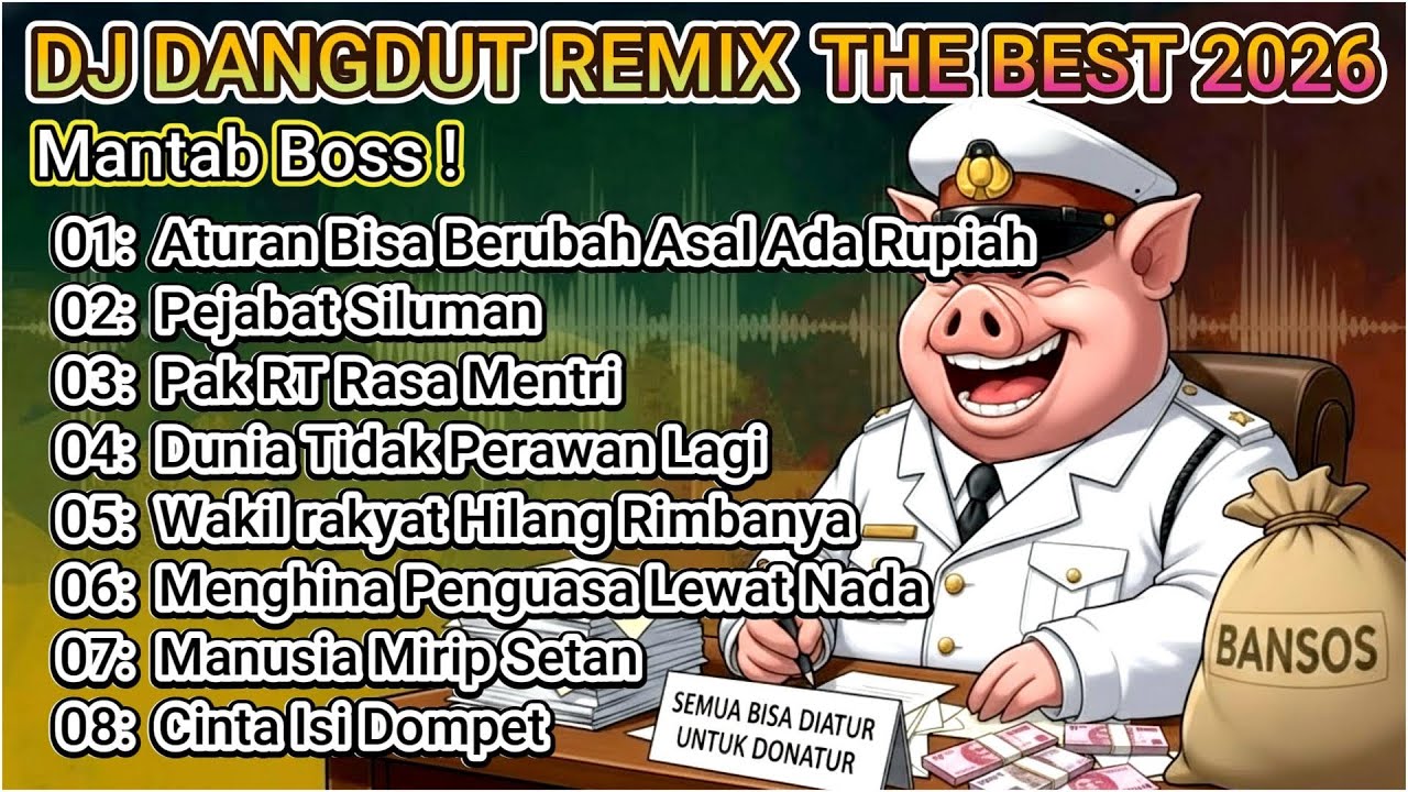 THE BEST DJ DANGDUT REMIX 2026. PALING HITS DAN DICARI DI MEDSOS. "Pejabat Siluman"