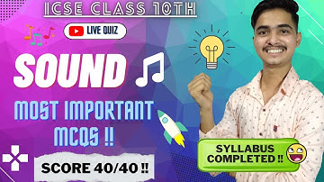 Sound Best MCQ | ICSE 10 | Semester 1 | ICSE Physics MCQ |