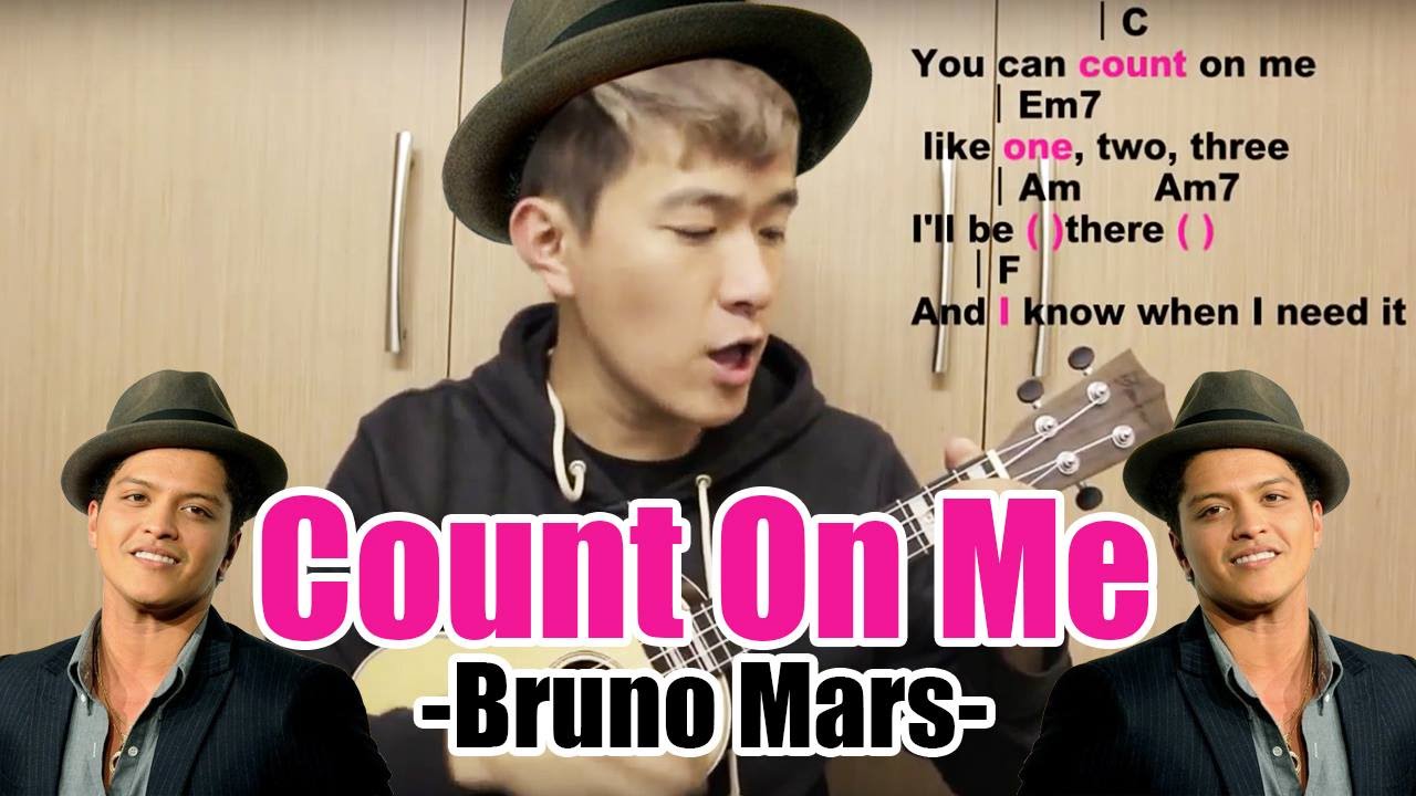 Count on Me - Bruno Mars - UKE CHORD GUIDE 