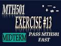MTH501 LECTURE 13 | PASS MTH501 FAST🌟