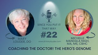Coaching the doctor! The Hero's Genome and Fitness