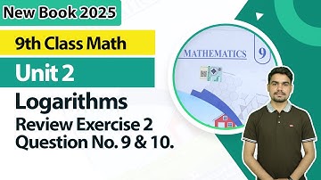 9th Class Math Unit 2 | Review Exercise 2, Question 9, 10 | 9th Class Math New Book 2025