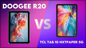 Doogee R20 vs TCL Tab 10 NxtPaper 5G Comparison