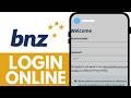 How to Log In to Bank of New Zealand Internet Banking | BNZ Login Tutorial (Quick & Easy Guide)
