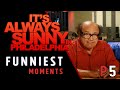 Its always sunny in philadelphia funniest moments pt 5