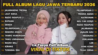 JALARANING TRESNA - LA TASYA FULL ALBUM - LAGU JAWA TERBARU 2026