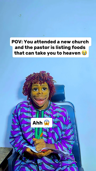 New church. Pastor listing food that can take you to heaven 😭😫