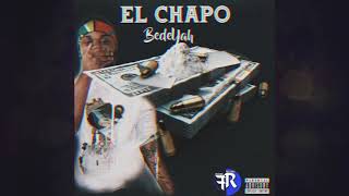 BedeYah - El Chapo Official Audio / High Rollas