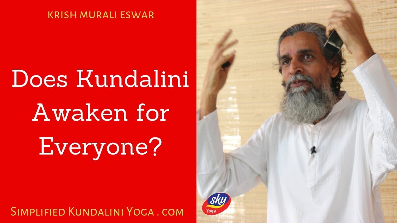 Does Kundalini Awaken For Everyone YouTube