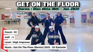 Download Lagu Get On The Floor/Line Dance/DnF/Sidoarjo/@DjEastSideRXM MP3