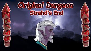 Strahds End - Original Dungeon Campaign  Penultimate Episode